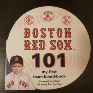 Boston Red Sox 101 : My First Team-Board-Book Board Books Brad M.